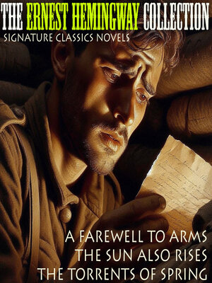 cover image of The Ernest Hemingway Collection Signature Classics Novels